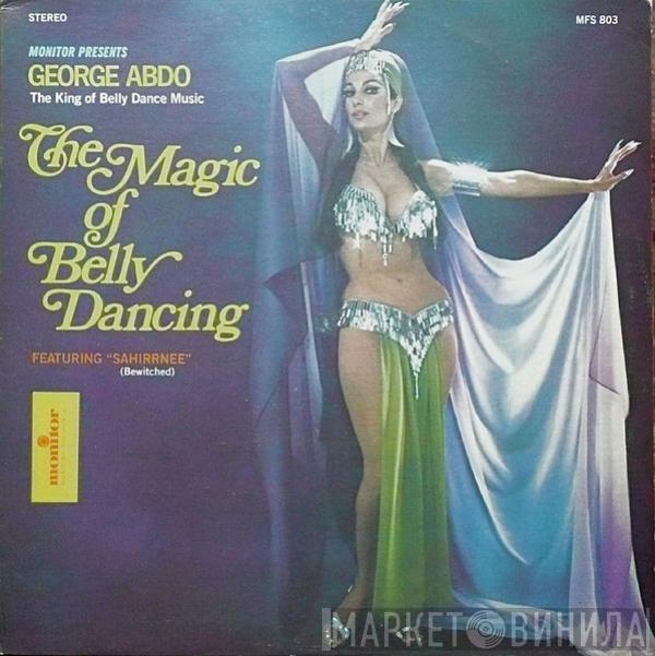 George Abdo And His "Flames Of Araby" Orchestra - The Magic Of Belly Dancing