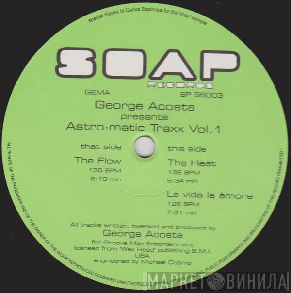 George Acosta - Astro-matic Traxx Vol.1