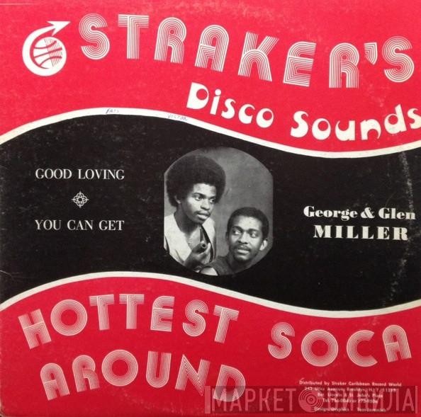 George And Glen Miller - Good Loving Soca / You Can Get