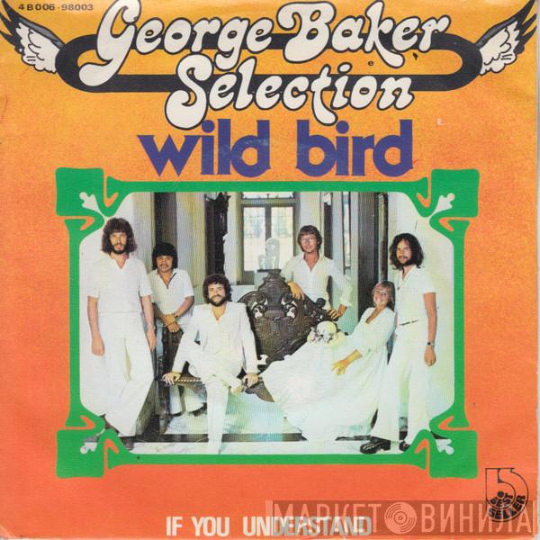  George Baker Selection  - Wild Bird