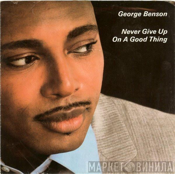  George Benson  - Never Give Up On A Good Thing (Extended Version)