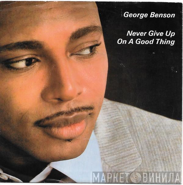  George Benson  - Never Give Up On A Good Thing