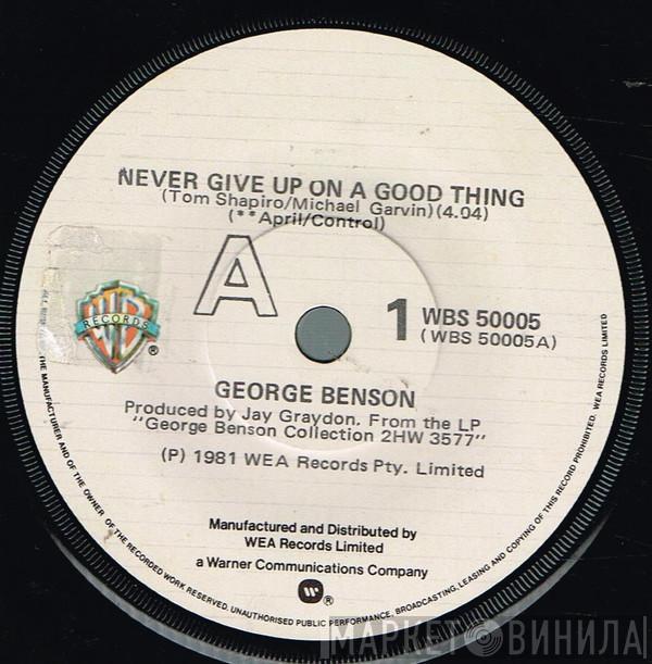  George Benson  - Never Give Up On A Good Thing