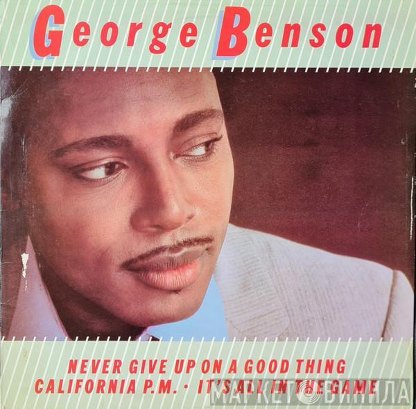 George Benson - Never Give Up On A Good Thing