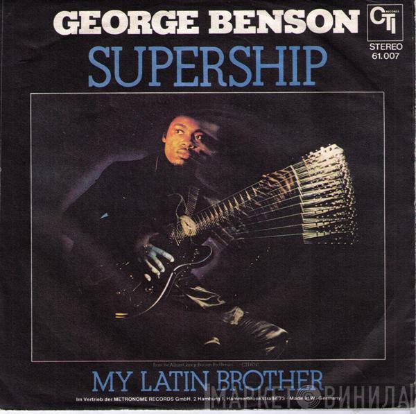 George Benson - Supership / My Latin Brother