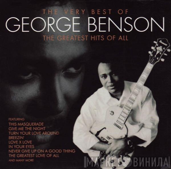 George Benson - The Very Best Of George Benson - The Greatest Hits Of All