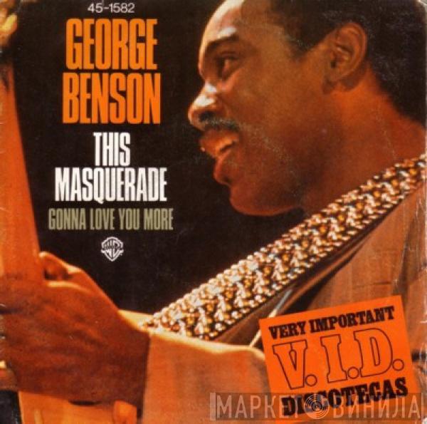 George Benson - This Masquerade / Gonna Love You More