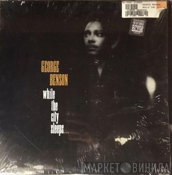  George Benson  - While The City Sleeps...