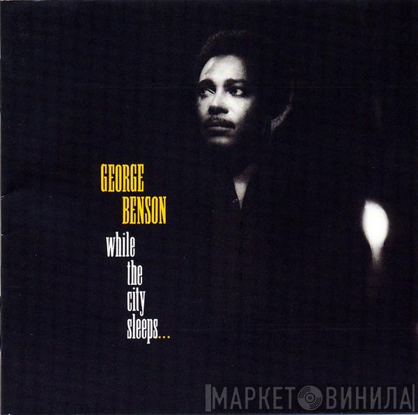  George Benson  - While The City Sleeps...