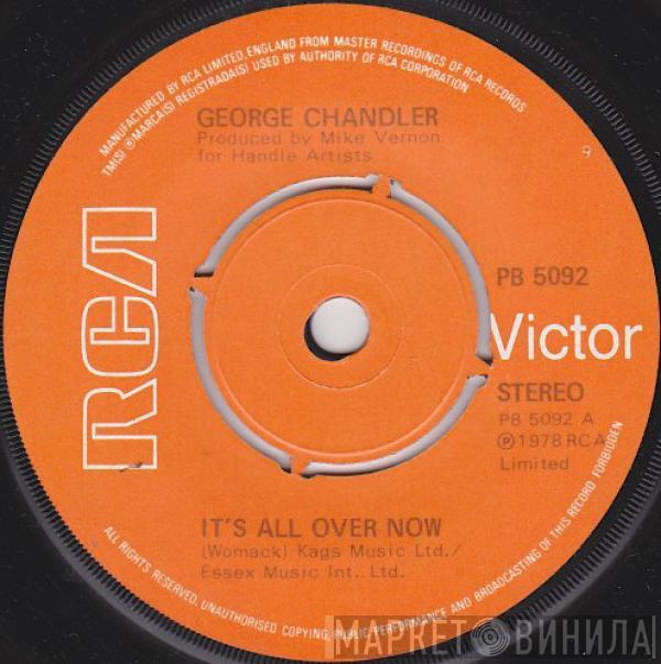 George Chandler - It's All Over Now