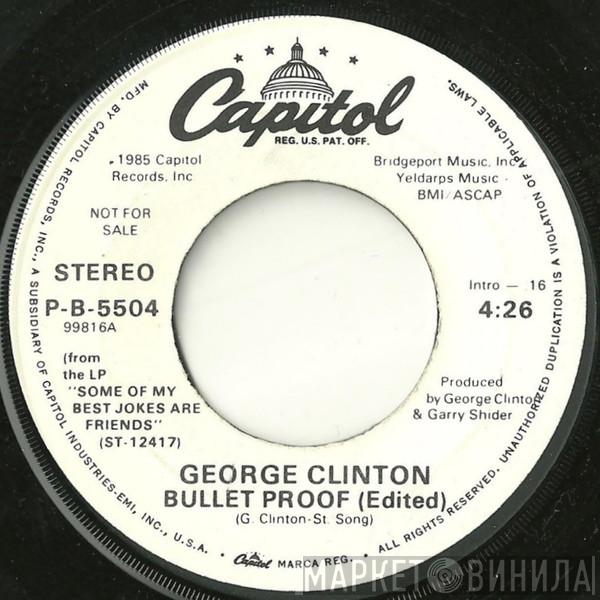 George Clinton - Bullet Proof