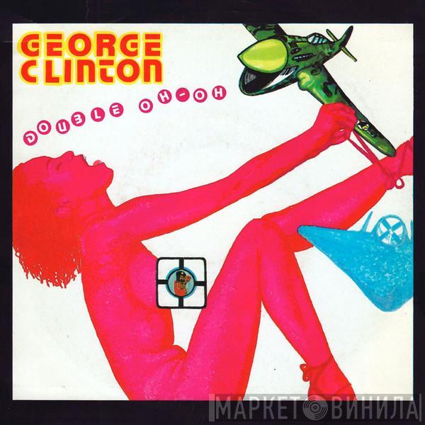 George Clinton - Double Oh-Oh