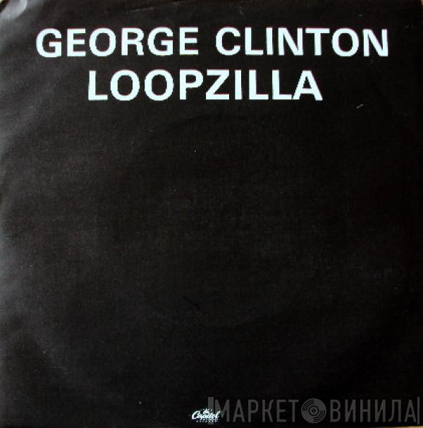 George Clinton - Loopzilla