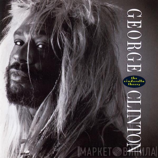  George Clinton  - The Cinderella Theory