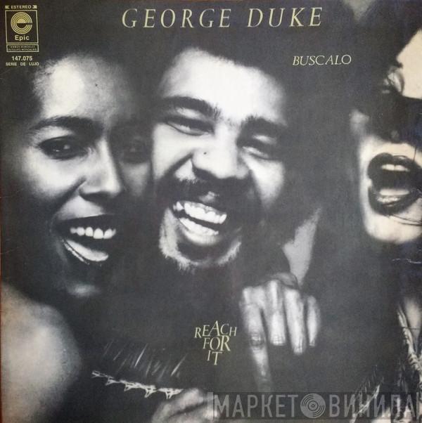  George Duke  - Buscalo (Reach For It)