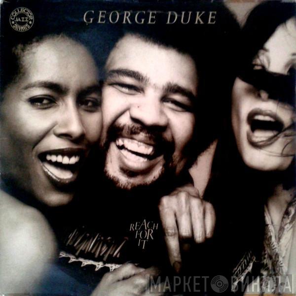  George Duke  - Reach For It