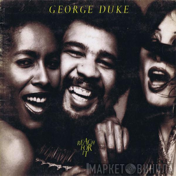  George Duke  - Reach For It