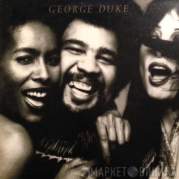  George Duke  - Reach For It