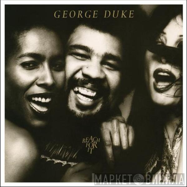  George Duke  - Reach For It