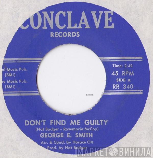  George E. Smith  - Don't Find Me Guilty / Human