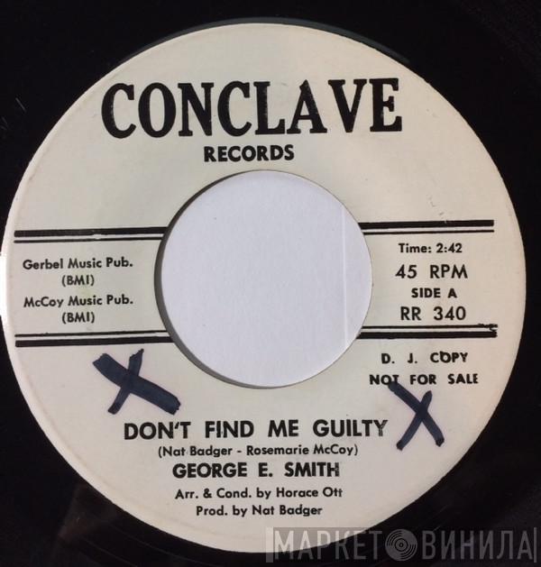  George E. Smith  - Don't Find Me Guilty / Human