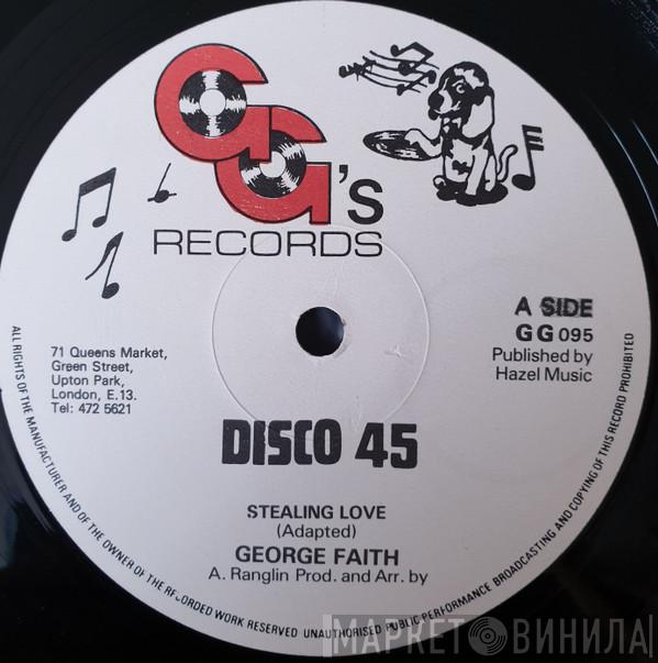 George Faith - Stealing Love