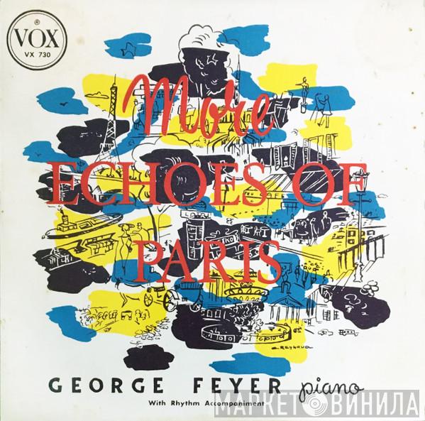 George Feyer - More Echoes Of Paris