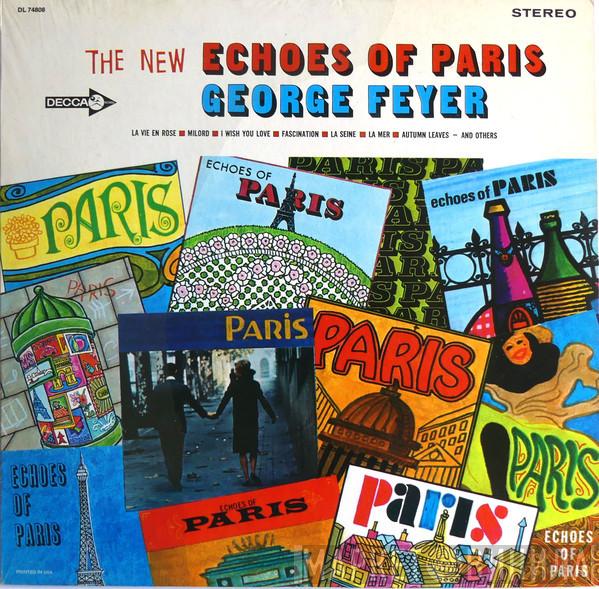 George Feyer - The New Echoes Of Paris