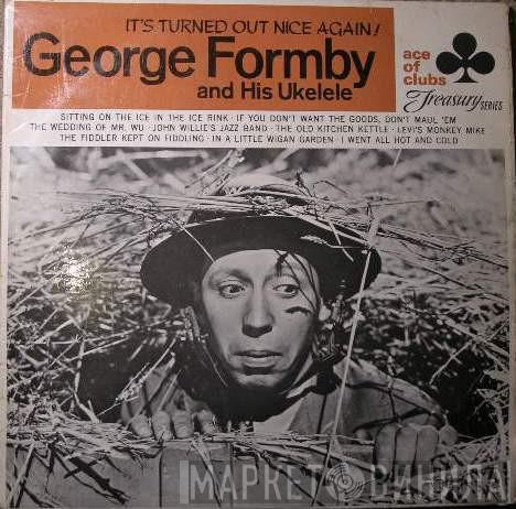 George Formby - It's Turned Out Nice Again