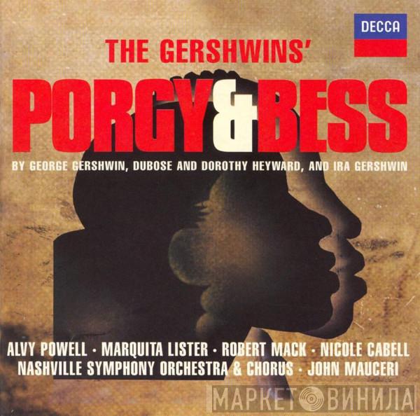 , George Gershwin And DuBose Heyward And Dorothy Heyward - Ira Gershwin · Alvy Powell · Marquita Lister · Robert Mack  · Nicole Cabell & Nashville Symphony Orchestra · Nashville Symphony Chorus  John Mauceri  - The Gershwins' Porgy & Bess