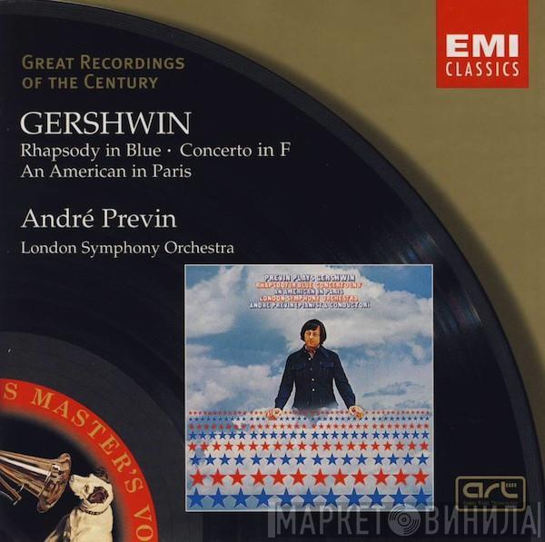 , George Gershwin , André Previn  The London Symphony Orchestra  - Rhapsody In Blue • Concerto In F • An American In Paris