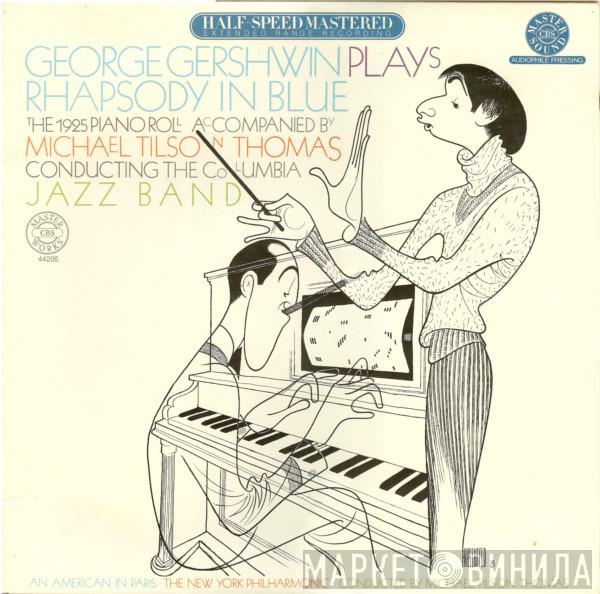 George Gershwin, Michael Tilson Thomas, The Columbia Jazz Band - Rhapsody In Blue (The 1925 Piano Roll)