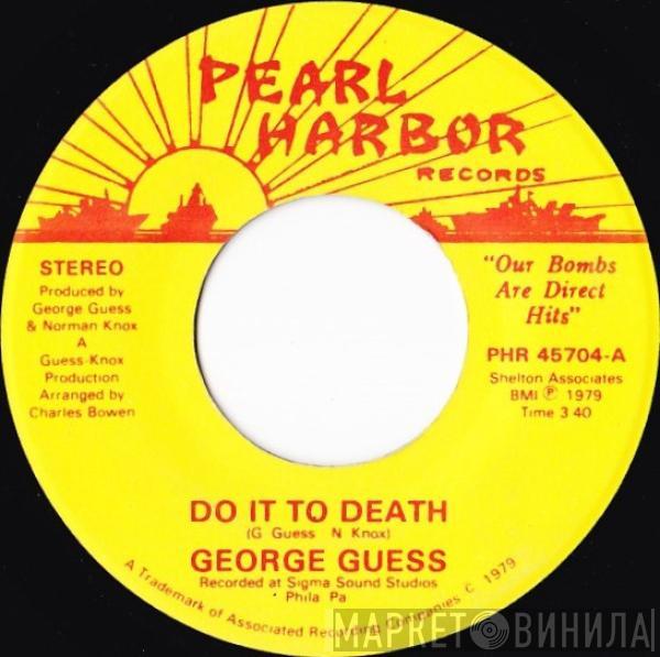 George Guess - Do It To Death