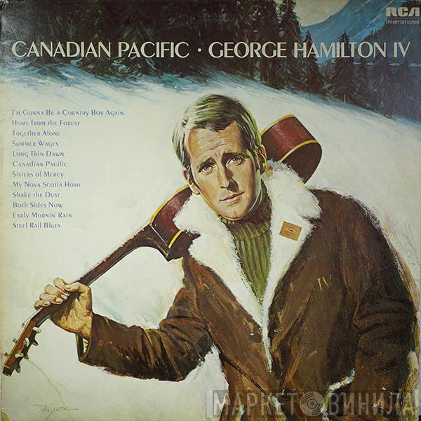 George Hamilton IV - Canadian Pacific