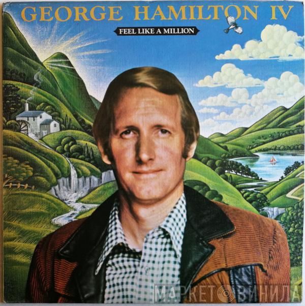 George Hamilton IV - Feel Like A Million