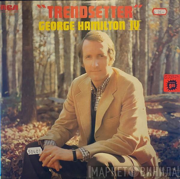 George Hamilton IV - Trendsetter