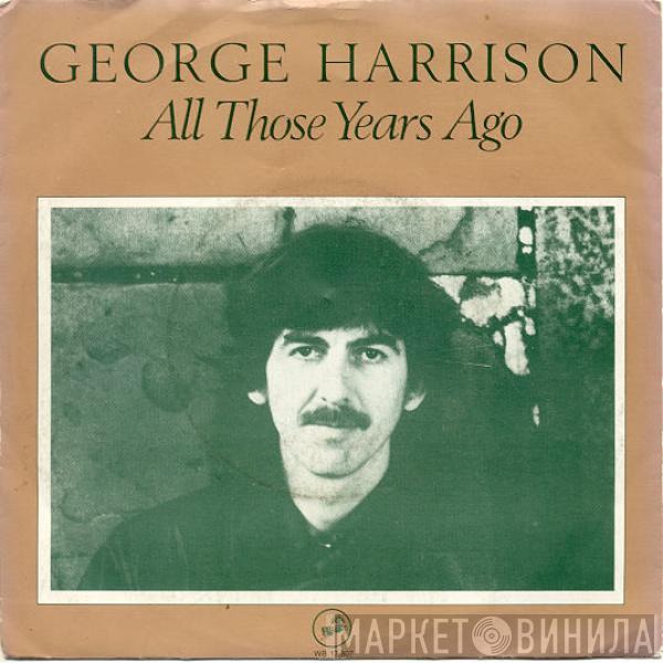  George Harrison  - All Those Years Ago