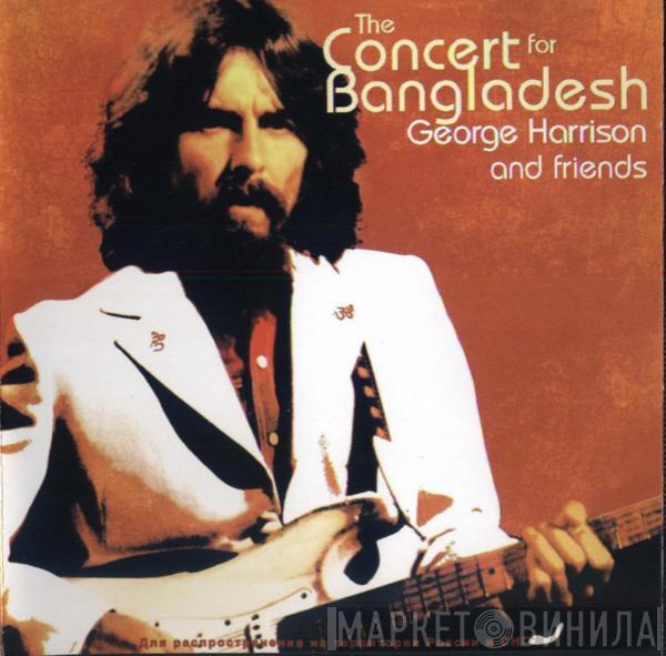  - George Harrison And Friends - The Concert For Bangladesh
