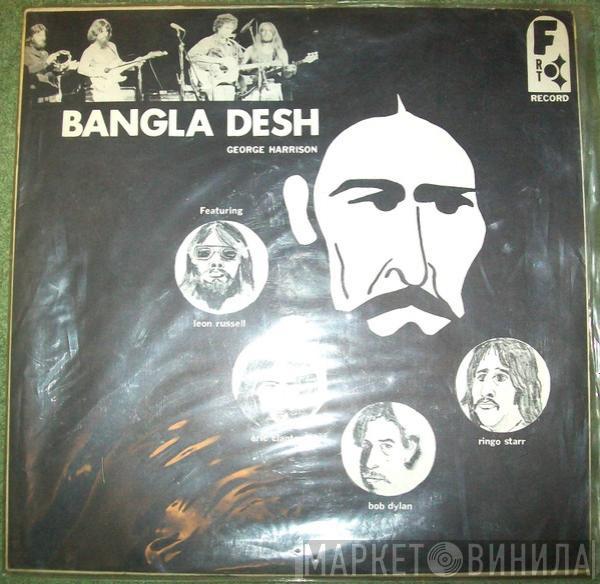  George Harrison  - Bangla Desh