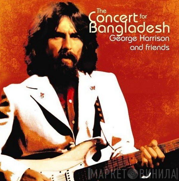  George Harrison  - George Harrison And Friends - The Concert For Bangladesh