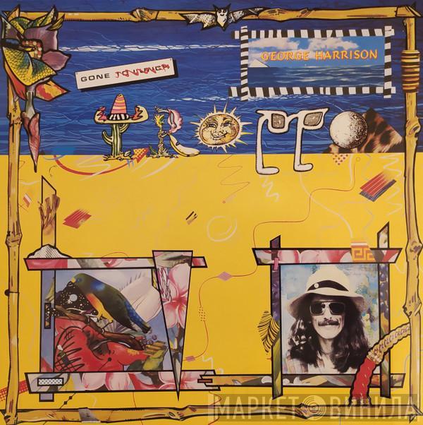 George Harrison - Gone Troppo