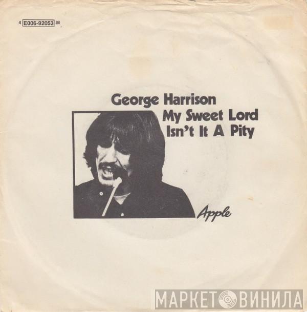 George Harrison - My Sweet Lord / Isn't It A Pity