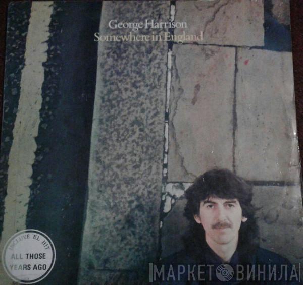  George Harrison  - Somewhere In England