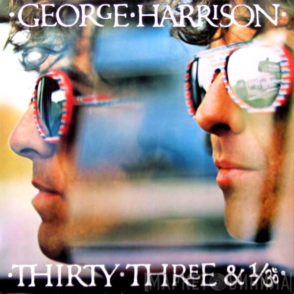 George Harrison - Thirty Three & 1/3