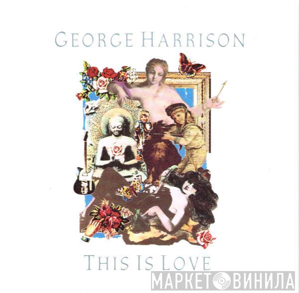 George Harrison - This Is Love