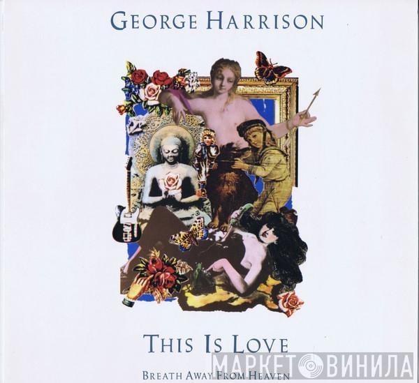 George Harrison - This Is Love