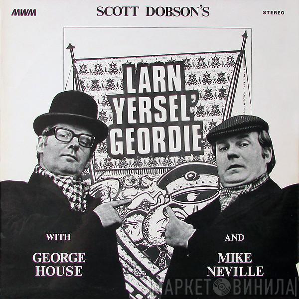 George House, Mike Neville - Larn Yersel' Geordie