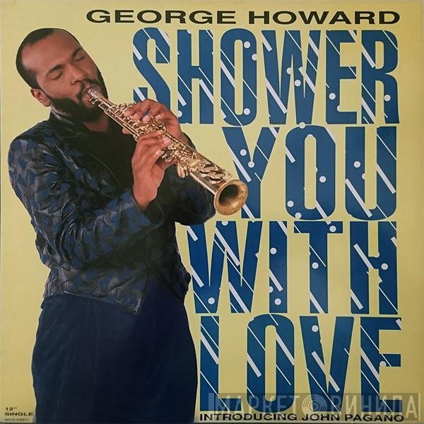 George Howard - Shower You With Love