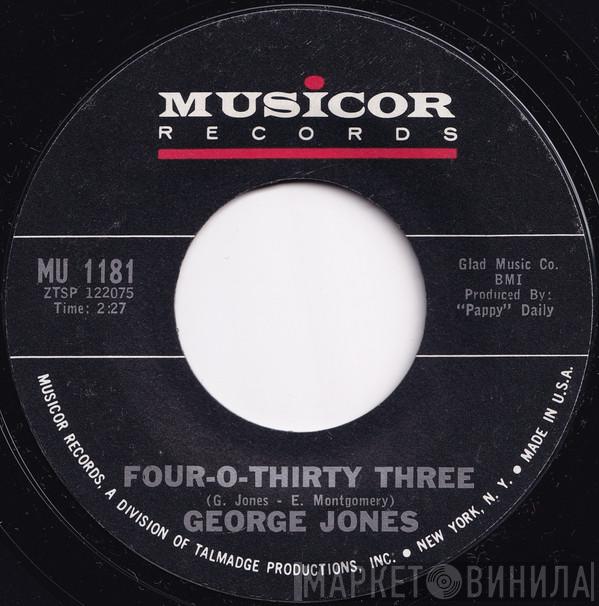George Jones  - Four-O-Thirty Three / Don't Think I Don't