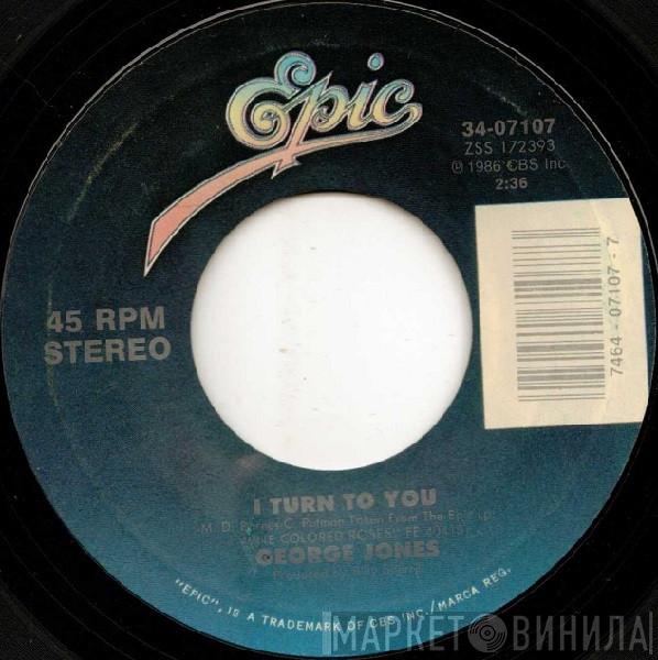 George Jones  - I Turn To You / Don't Leave Without Taking Your Silver